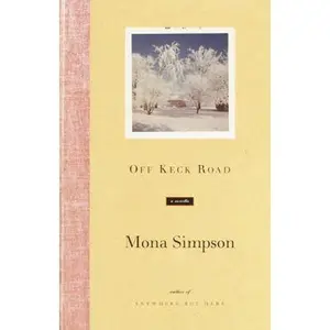USED-Off Keck Road by Mona Simpson (Hardcover)