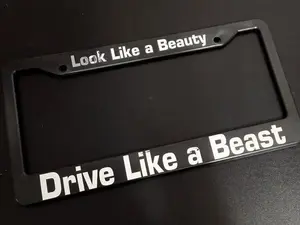Look Like a Beauty Drive Like a Beast Car License Plate Frame Black Plastic or Aluminum Truck Car Van Décor Vehicle Accessories Gifts Auto Parts