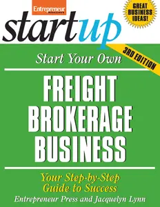 USED-Start Your Own Freight Brokerage Business: Your Step-By-Step Guide to Success (StartUp Series) by Entrepreneur Press (Paperback)