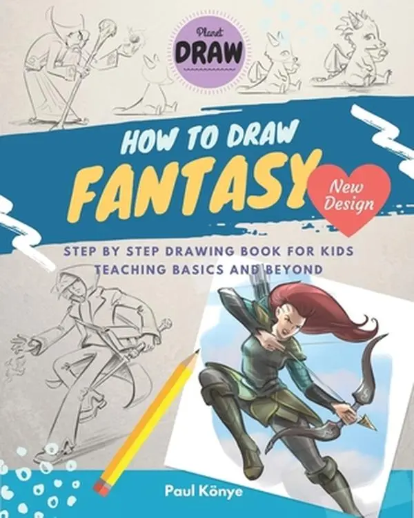 USED-How to Draw Fantasy: Step by step drawing book for kids teaching basics and beyond by Könye, Paul (Paperback)