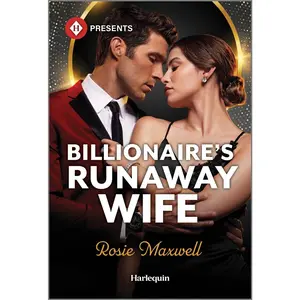 USED-Billionaire's Runaway Wife: A Second Chance Reunion Romance by Maxwell, Rosie (Mass Market Paperback)