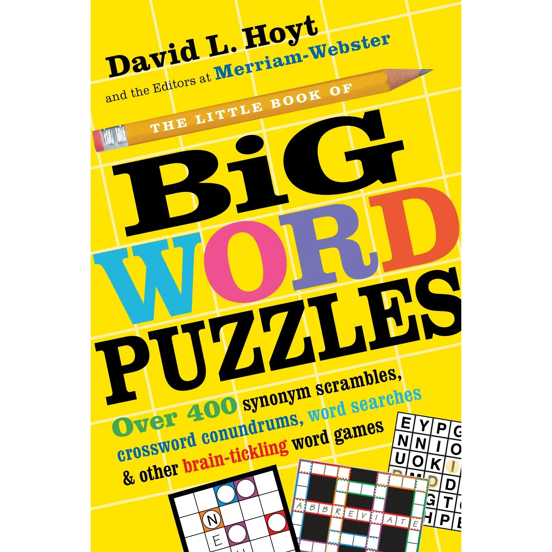 The Little Book of Big Word Puzzles by David L. Hoyt, Merriam-Webster [Paperback Book]