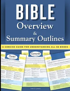 Bible Overview & Summary Outlines: A Quick and Concise Guide for Easy Understanding (The Lumens Series™)