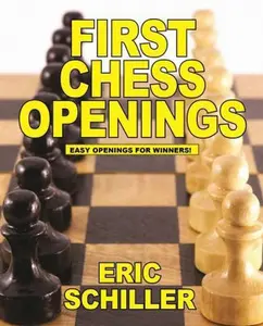USED Book - First Chess Openings by Schiller, Eric (Paperback) - english