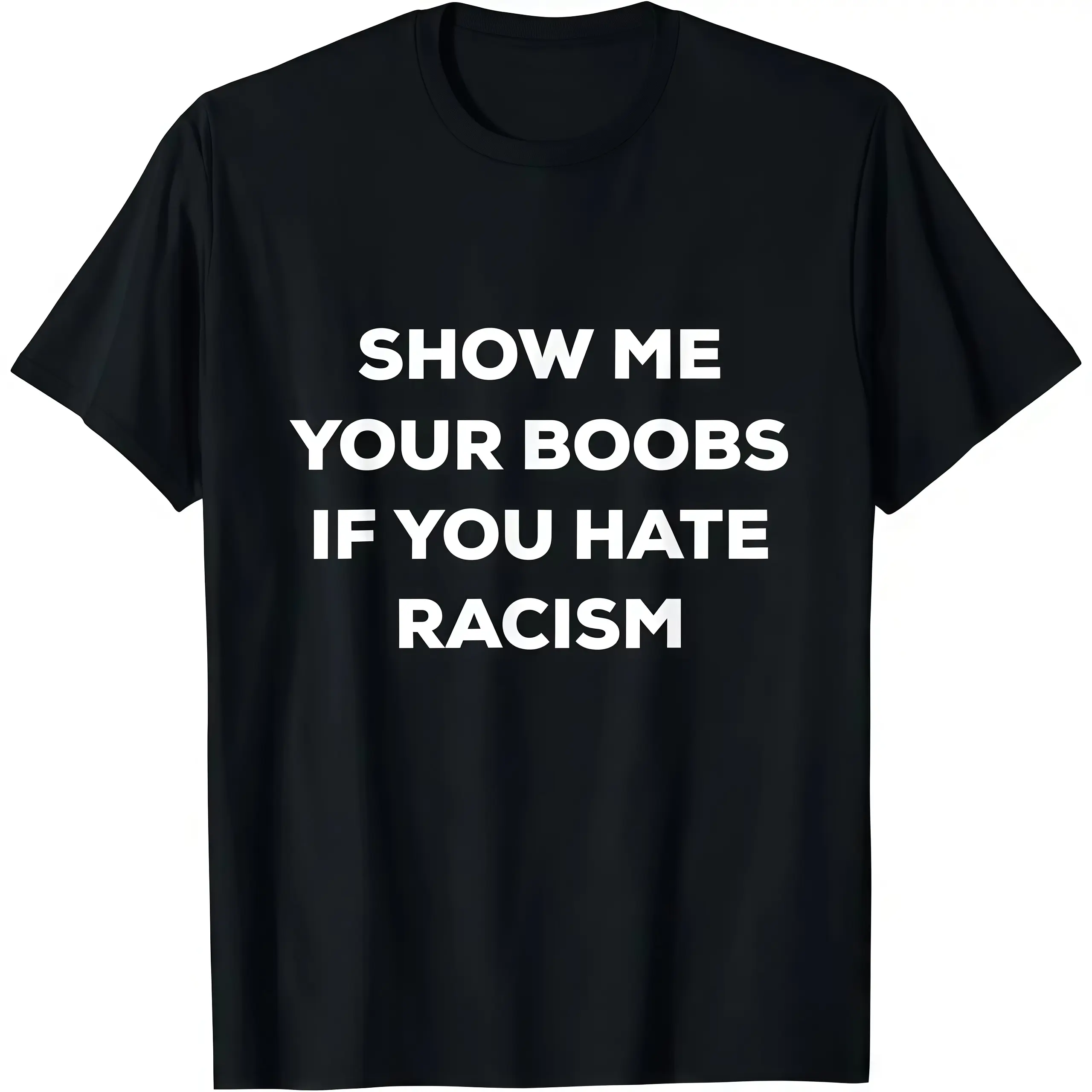 Funny Anti Racism Protest Graphic Tshirt Tee for Men and Women Soft Comfortable Casual Streetwear Top Good Graphic T Shirt Meme Humor Tee Made in USA Everyday Outfit Unisex