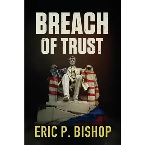 USED-Breach Of Trust by Bishop, Eric P. (Paperback)