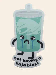 Not having A Baja Blast Motivational Mental Health Awareness Decal Colorful Gift Decoration Blast Drink Soda Pop