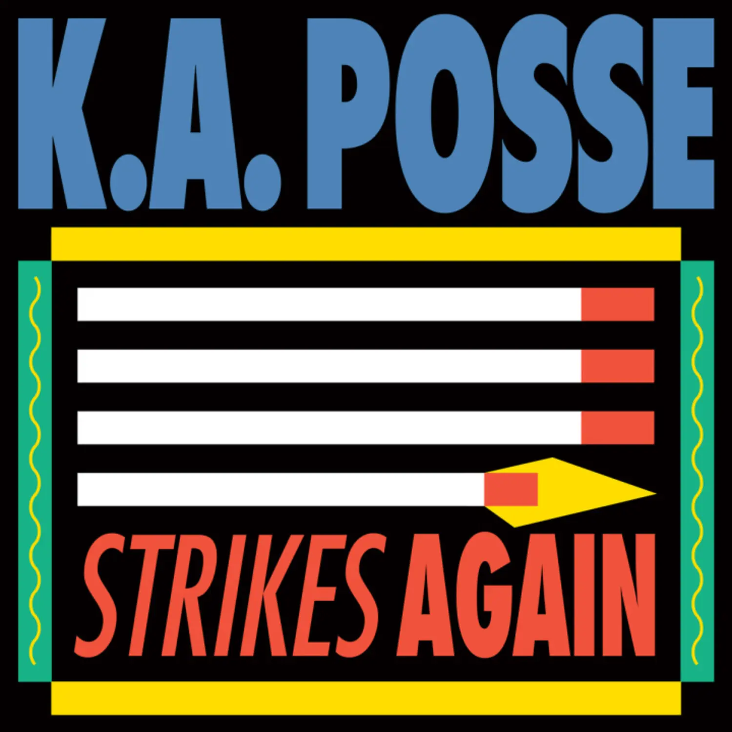K.a. Posse - Strikes Again  [12-INCH SINGLE VINYL RECORD]