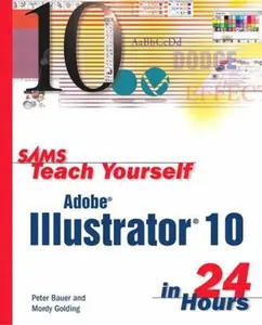 USED-Sams Teach Yourself Adobe Illustrator 10 in 24 Hours by Golding, Mordy (Paperback)