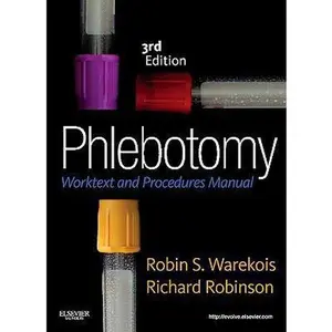 USED-Phlebotomy: Worktext and Procedures Manual by Robin S. Warekois MT(ASCP) (Paperback)