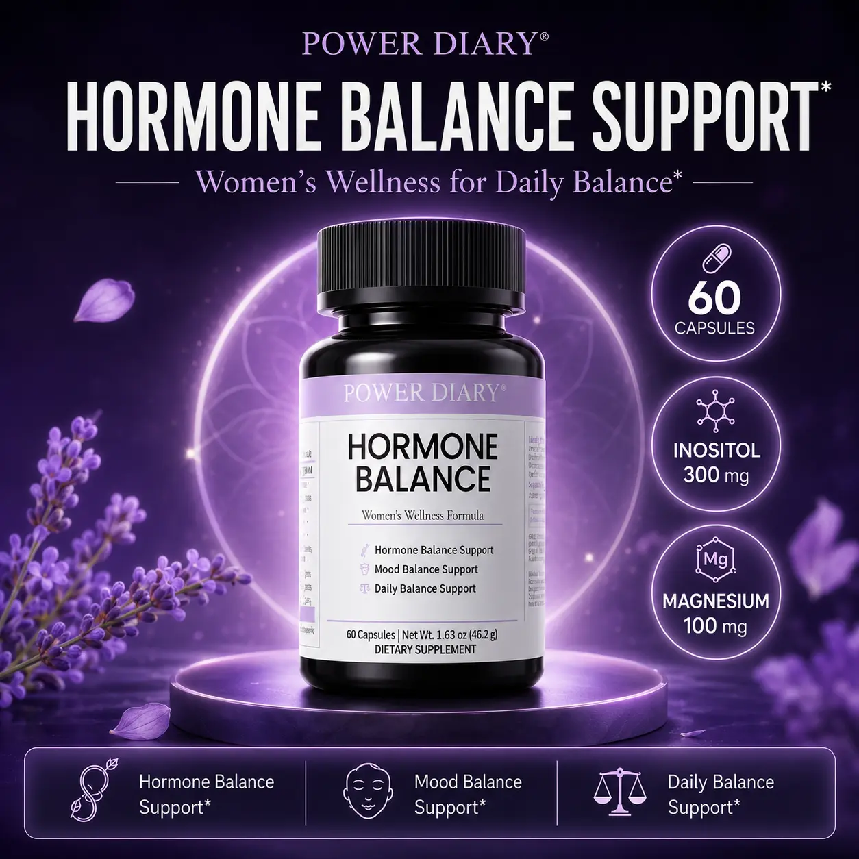 POWER DIARY Hormone Balance Support Supplement for Women, Inositol, Magnesium, Ashwagandha, Rhodiola & Chaste Tree Berry, Mood & Daily Balance Support, 60 Capsules