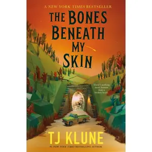 The Bones Beneath My Skin -- Tj Klune - Paperback