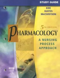 USED-Study Guide for Pharmacology: A Nursing Process Approach by Joyce LeFever Kee MS  RN (Paperback)