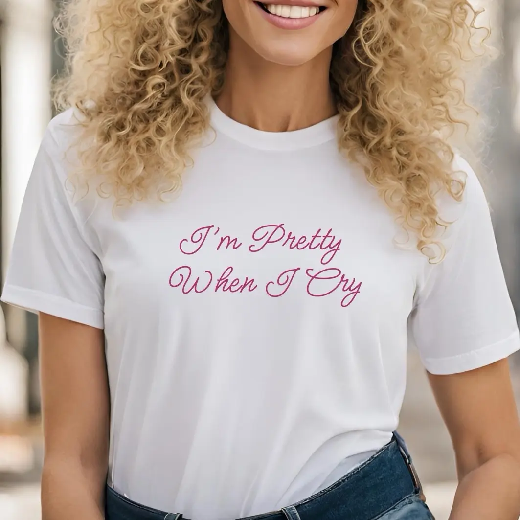 Pretty when I cry T-Shirt Breathable Casual