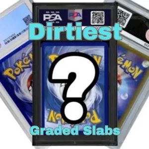 Dirtiest Graded Pokemon Slab