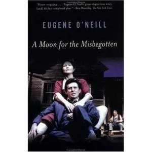 USED-A Moon for the Misbegotten by Eugene O'Neill (Paperback)