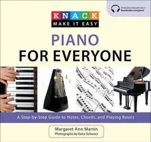 USED-Knack Piano for Everyone: A Step-By-Step Guide to Notes, Chords, and Playing Basics by Martin, Margaret Ann (Paperback)