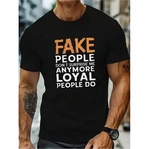100% Cotton Casual Statement Tee For Men – 'FAKE PEOPLE...LOYAL PEOPLE DO', Short Sleeve Comfort Golf Gift T-Shirt For Men And Women