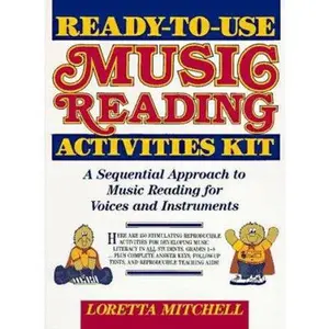 USED-Ready-To-Use Music Reading Activities Kit: A Sequential Approach to Music Reading for Voices and Instruments by Loretta Mitchell (Paperback)