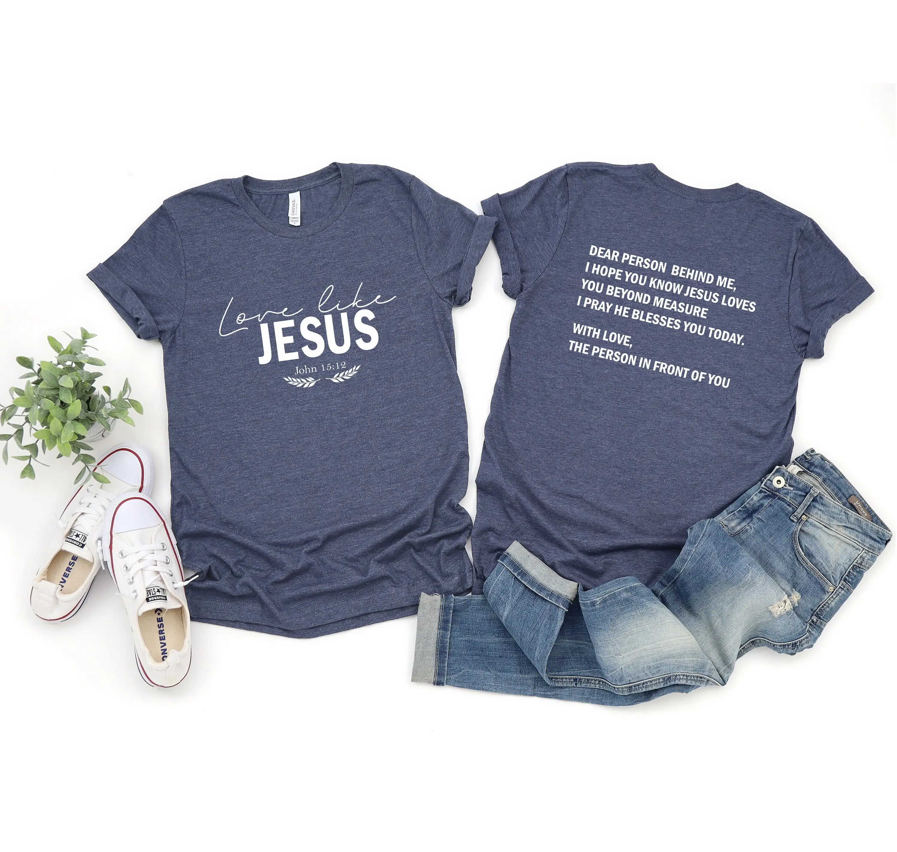 Dear Person Behind Me Love Like Jesus T-shirt Christian Shirt Jesus Love You Beyond Measure Gift For Her T-shirt