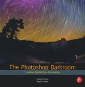 USED-The Photoshop Darkroom: Creative Digital Post-Processing by Davis, Harold (Paperback)