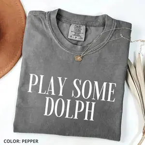 Comfort Colors Play Some Dolph T-Shirt, Hip Hop Tribute Quotes Tee, Unisex Rap Legend Gift, Trendy Gift for Women, For Woman