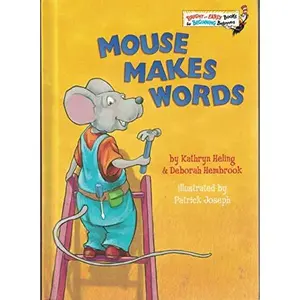 USED-Mouse Makes Words: A Phonics Reader (Step-Into-Reading, Step 1) by Kathryn Heling (Hardcover)