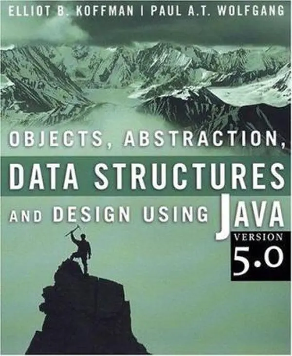 USED-Objects, Abstraction, Data Structures and Design: Using Java version 5.0 by Elliot B. Koffman (Paperback)