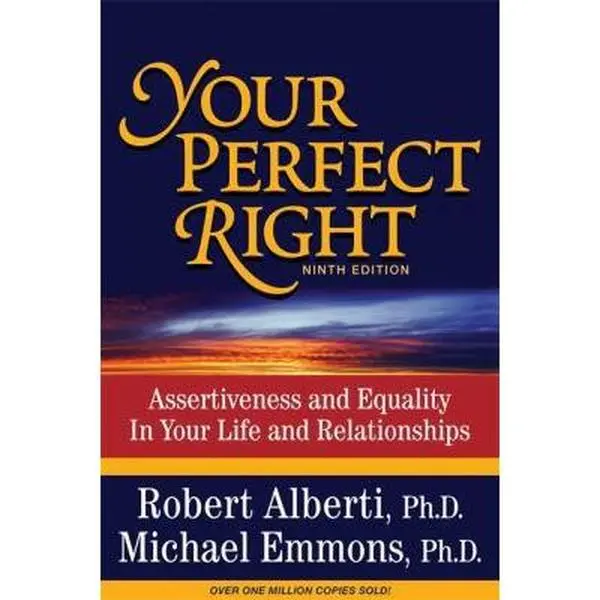 USED Book - Your Perfect Right: Assertiveness and Equality in Your Life and Relationships (9th Edition) by Robert E. Alberti (Paperback) - english