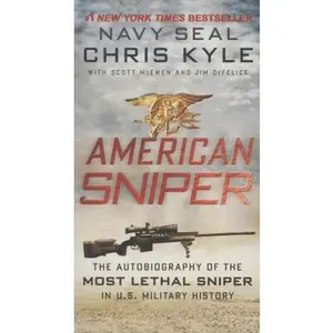 USED-American Sniper: The Autobiography of the Most Lethal Sniper in U.S. Military History by Kyle, Chris (Mass Market Paperback)