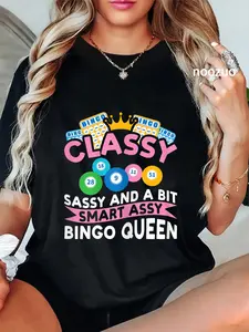 100% Cotton Unisex Classy Sassy And A Bit Smart Assy Bingo Queen Bingo Player T-Shirt Casual Top