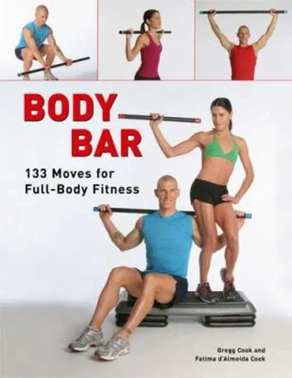 USED-Body Bar: 133 Moves for Full-Body Fitness by Gregg Cook (Paperback)