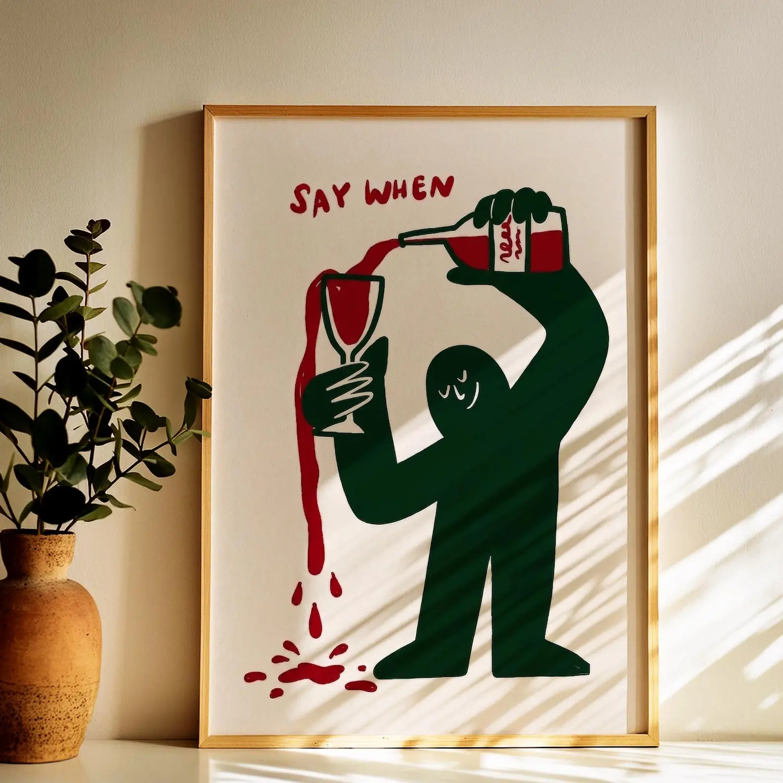 Say When Wine Framed Wall Art, Funny Kitchen & Bar Print, Wine Lover Gift Poster (Unframe)