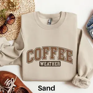 Coffee Weather Sweatshirt, Cute Fall Coffee Shirt for Women, Autumn Season Sweater, Cozy Coffee Lover Gift, Trending Fall Outfit, Cotton Fabric