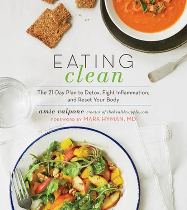 USED Book - Eating Clean: The 21-Day Plan to Detox, Fight Inflammation, and Reset Your Body by Valpone, Amie (Paperback) - english