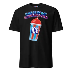 Back in My Day Short-Sleeve Unisex T-Shirt