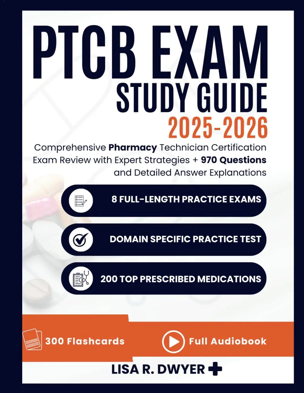 PTCB Exam Study Guide 2025-2026: omprehensive Pharmacy Technician Certification Exam Review with Expert Strategies + 970 Questions