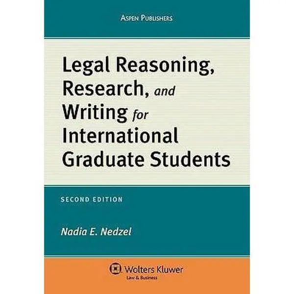 USED Book - Legal Reasoning, Research, and Writing for International Graduate Students by Nadia E. Nedzel (Paperback) - english