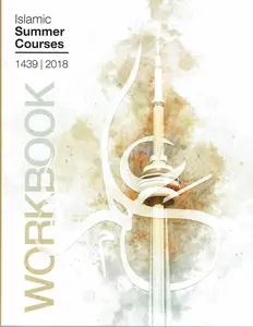 Islamic Summer Courses 1439 Workbook: Fiqh of Marriage & Essentials of Islamic Theology (Summer Course Study Guides) (Volume 1) By Moosaa Richardson