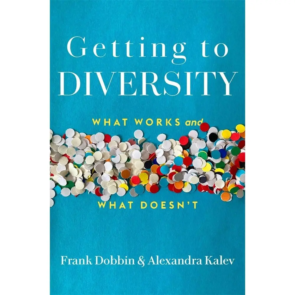 USED Book - Getting to Diversity: What Works and What Doesn't by Dobbin, Frank (Hardcover) - english