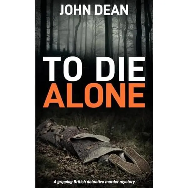 USED-TO DIE ALONE: A Gripping British Detective Murder Mystery (Detective Chief Inspector Jack Harris) by John Dean (Paperback)