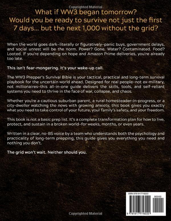 The WW3 Prepper’s Survival Bible: Your Definitive Long-Term Survival Guide | 1000 Days of No Grid Survival Projects, Bug-In Plans, Homesteading, Medicine, Off-Grid Living, Water Filtration & More