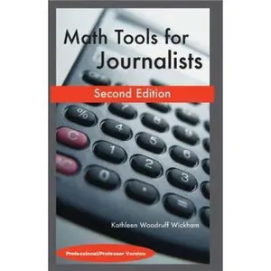 USED-Math Tools for Journalists: Professor/Professional Version by Wickham, Kathleen Woodruff (Paperback)
