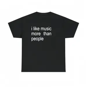 Aesthetic "I Like Music More Than People" Graphic T-Shirt | Premium 100% Cotton Heavyweight Tee | Funny Introvert Sarcastic Music Lover Gift | Soft Breathable Minimalist Summer Top | Trendy Casual Streetwear for Men & Women