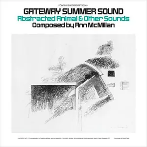 MCMILLAN,ANN - GATEWAY SUMMER SOUND: ABSTRACTED ANIMAL AND OTHER Vinyl LP