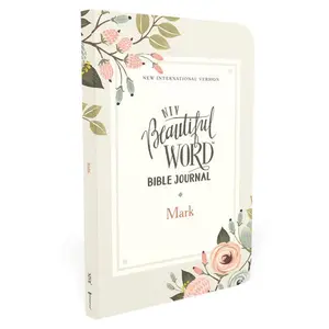 NIV, Beautiful Word Bible Journal, Mark, Comfort Print