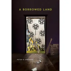 USED-A Borrowed Land by Onedera, Peter R. (Paperback)