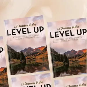 Level Up: Actionable Steps to Prime for Your Ascent in Business & Life
