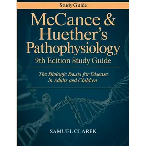 McCance & Huether's Pathophysiology 9th Edition Study Guide: The Biologic Basis for Disease in Adults and Children - Paperback