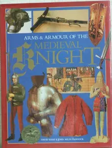 USED Book - Arms and Armour of The Medieval Knight by David Edge (Hardcover) - english